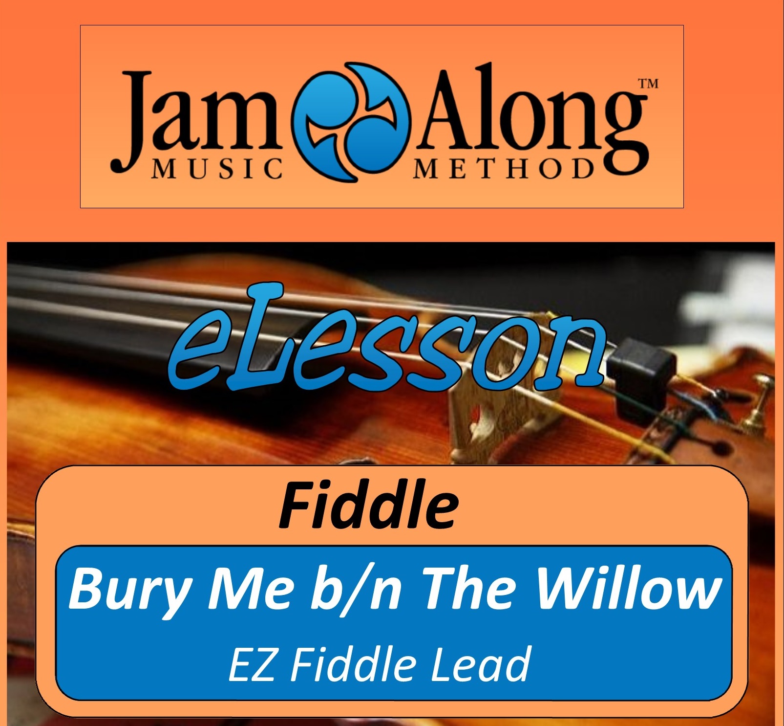 fiddle lesson - EZ lead bury me beneath the willow - product image