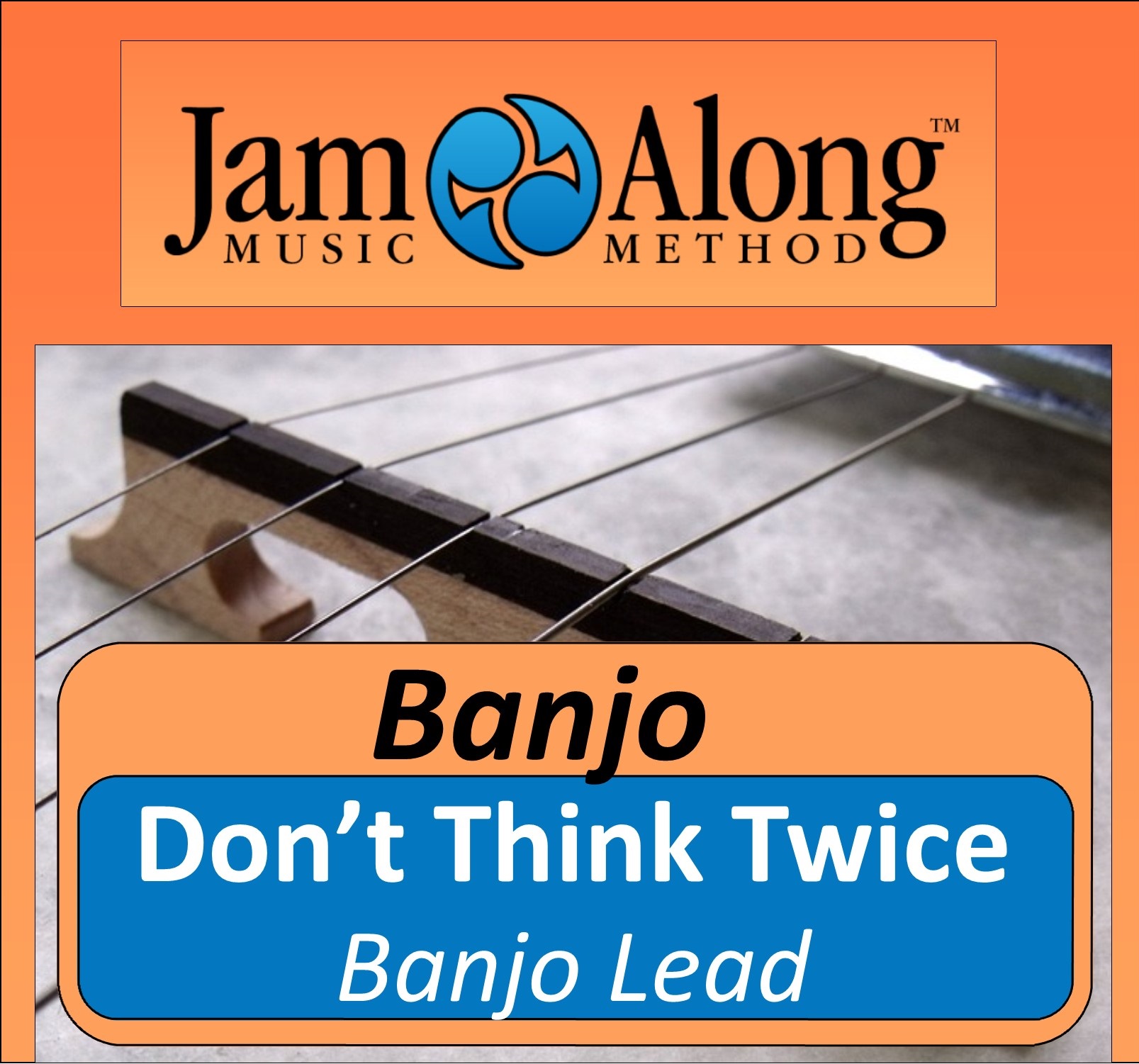 Don T Think Twice It S All Right Banjo Lead Jamalong Music Method